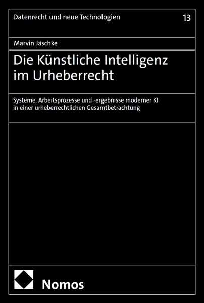 Produktbild: Die K&uuml;nstliche Intelligenz im Urheberrecht