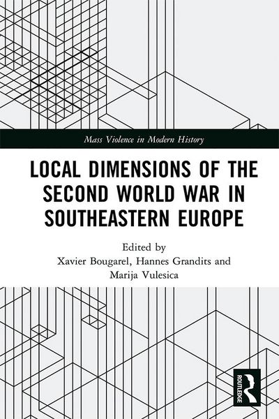 Produktbild: Local Dimensions of the Second World War in Southeastern Europe