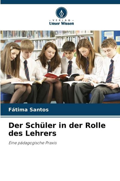 Produktbild: Der Sch&uuml;ler in der Rolle des Lehrers