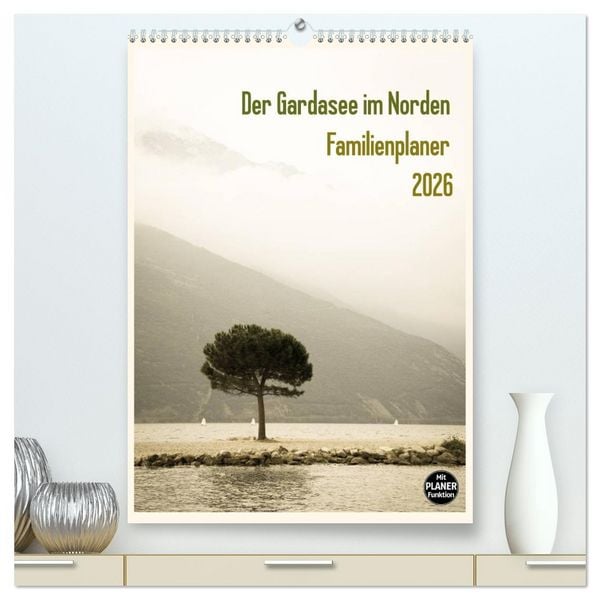 Produktbild: Der Gardasee im Norden - Familienplaner 2026 (hochwertiger Premium Wandkalender 2026 DIN A2 hoch), Kunstdruck in Hochglanz