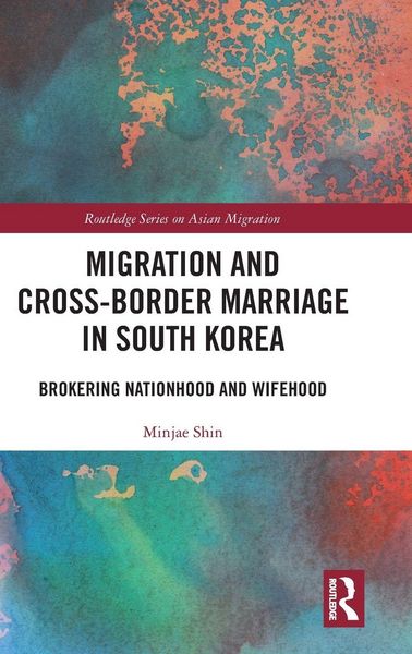 Produktbild: Migration and Cross-Border Marriage in South Korea