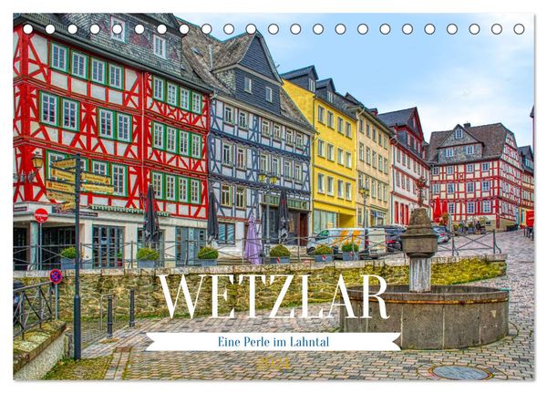 Wetzlar - Eine Perle im Lahntal (Tischkalender 2024 DIN A5 quer), CALVENDO Monatskalender