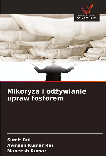 Produktbild: Mikoryza i od&iquest;ywianie upraw fosforem