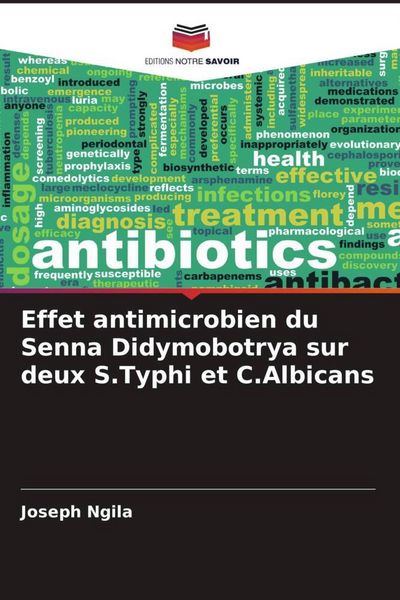 Produktbild: Effet antimicrobien du Senna Didymobotrya sur deux S.Typhi et C.Albicans