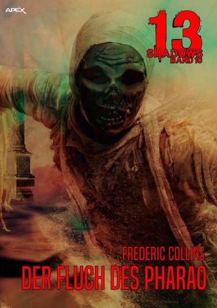 Produktbild: 13 Shadows, Band 10: der Fluch des Pharao