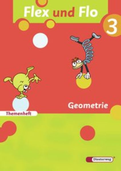 Flex und Flo 3. Themenheft Geometrie, Geheftet von Jana Arndt,Claudia Brall,Sabine Willmeroth,Babette Steiner,Imke Sundermeier, Verlag Moritz