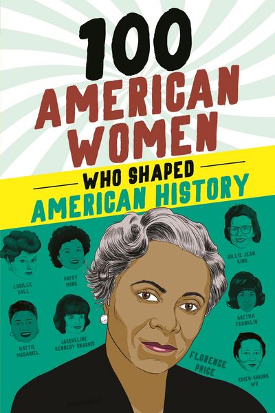 Produktbild: 100 American Women Who Shaped American History