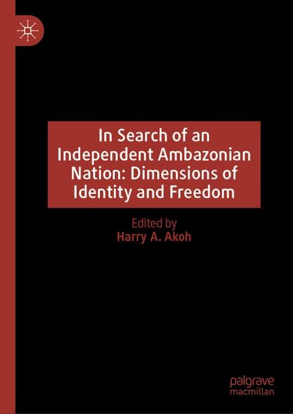 Produktbild: In Search of an Independent Ambazonian Nation: Dimensions of Identity and Freedom