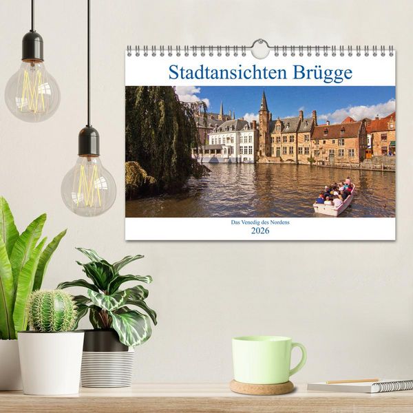 Produktbild: Stadtansichten Br&uuml;gge - das Venedig des Nordens (Wandkalender 2026 DIN A4 quer), CALVENDO Monatskalender