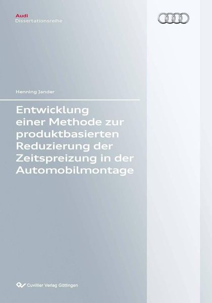 Produktbild: Entwicklung einer Methode zur produktbasierten Reduzierung der Zeitspreizung in der Automobilmontage