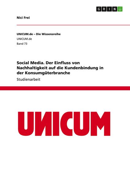 Produktbild: Social Media. Der Einfluss von Nachhaltigkeit auf die Kundenbindung in der Konsumg&uuml;terbranche