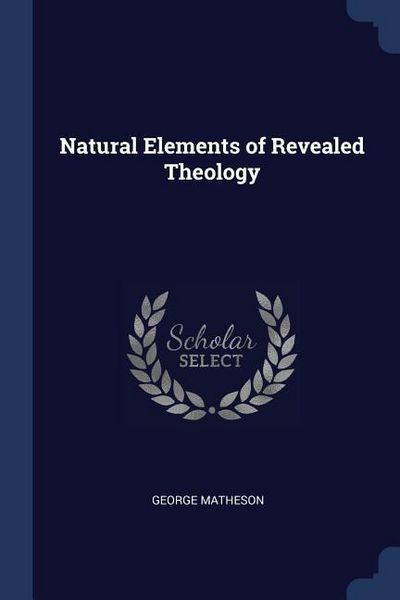 Produktbild: Natural Elements of Revealed Theology