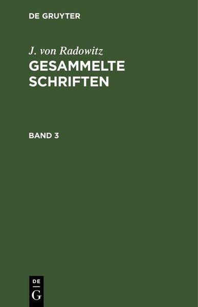 Produktbild: J. von Radowitz: Gesammelte Schriften. Band 3