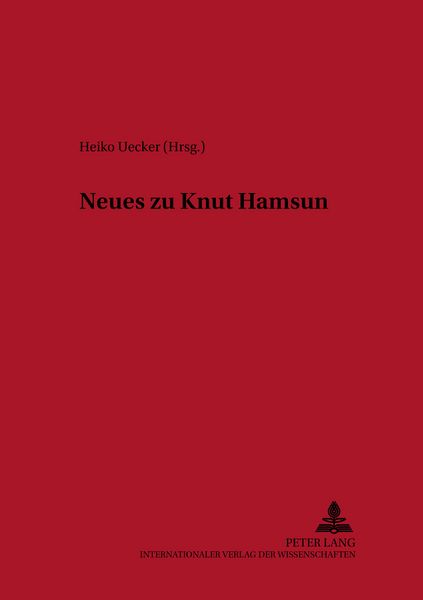Neues zu Knut Hamsun, Taschenbuch von , Peter Lang GmbH, Internationaler Verlag der Wissenschaften, 9783631390207