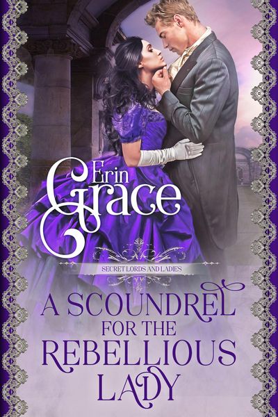 Produktbild: A Scoundrel for the Rebellious Lady (Secret Lords and Ladies)