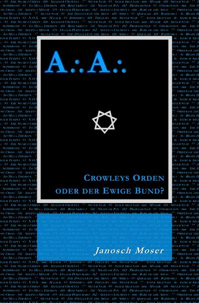 Produktbild: A⸫A⸫ &ndash; Crowleys Orden oder der Ewige Bund?