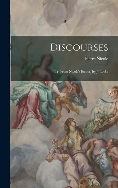 Produktbild: Discourses: Tr. From Nicole's Essays, by J. Locke