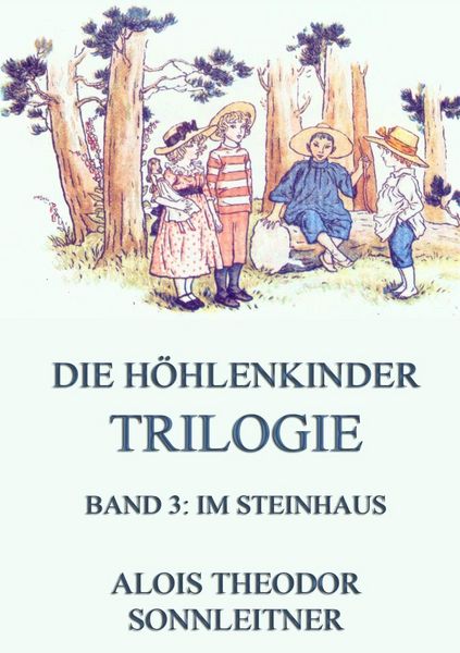 Produktbild: Die Höhlenkinder-Trilogie, Band 3: Im Steinhaus