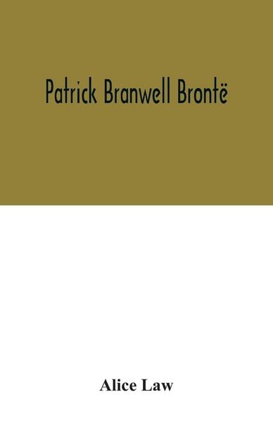 Produktbild: Patrick Branwell Bront&euml;