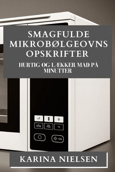 Produktbild: Smagfulde Mikrob&oslash;lgeovns Opskrifter