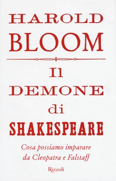 Produktbild: Il demone di Shakespeare. Cosa possiamo imparare da Cleopatra e Falstaff