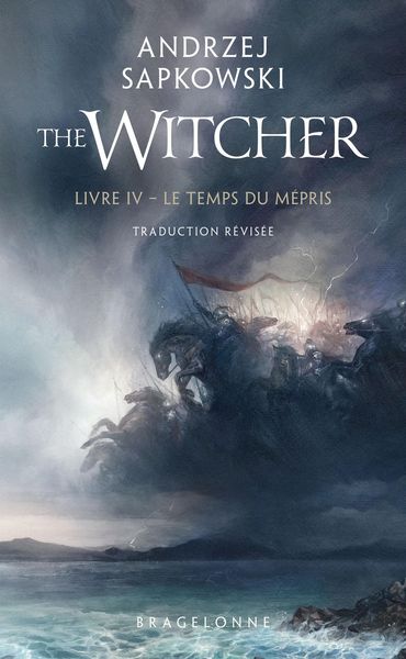 Produktbild: Sorceleur (Witcher), T4 : Le Temps du m&eacute;pris (traduction r&eacute;vis&eacute;e)