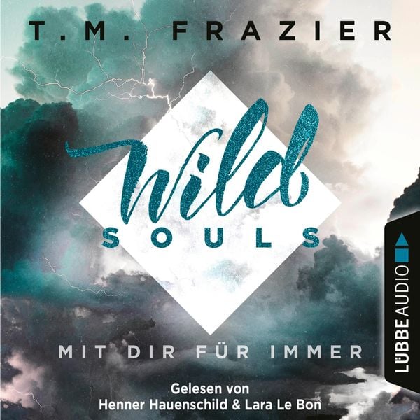 Produktbild: Mit dir f&uuml;r immer - Wild Souls, Band 2