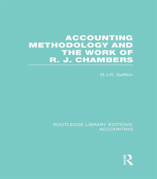 Produktbild: Accounting Methodology and the Work of R. J. Chambers (RLE Accounting)