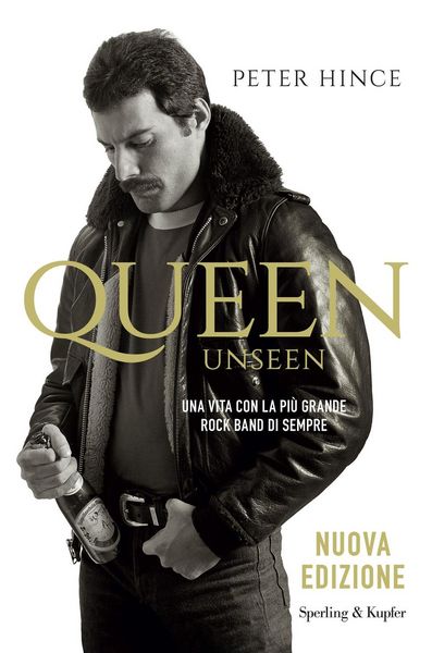 Produktbild: Queen unseen. Una vita con la pi&ugrave; grande rock band di sempre