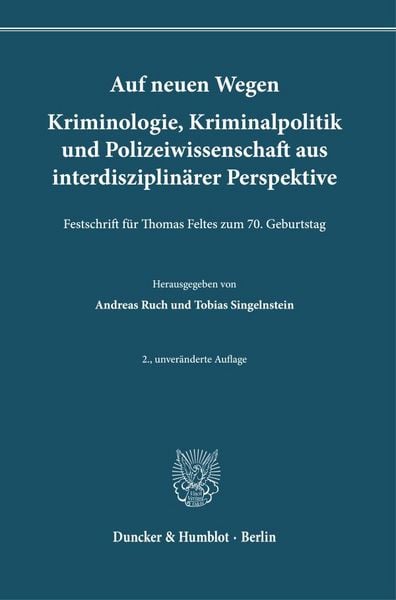 Produktbild: Auf neuen Wegen. Kriminologie, Kriminalpolitik und Polizeiwissenschaft aus interdisziplin&auml;rer Perspektive