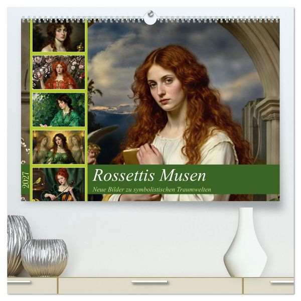 Produktbild: Rossettis Musen, neue Bilder zu symbolistischen Traumwelten (hochwertiger Premium Wandkalender 2027 DIN A2 quer), Kunstdruck in Hochglanz