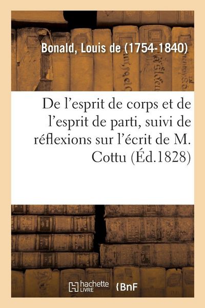 Produktbild: De l'esprit de corps et de l'esprit de parti, suivi de quelques r&eacute;flexions sur l'&eacute;crit de M. Cottu