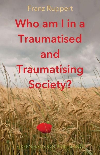 Produktbild: Who am I in a traumatised and traumatising society?