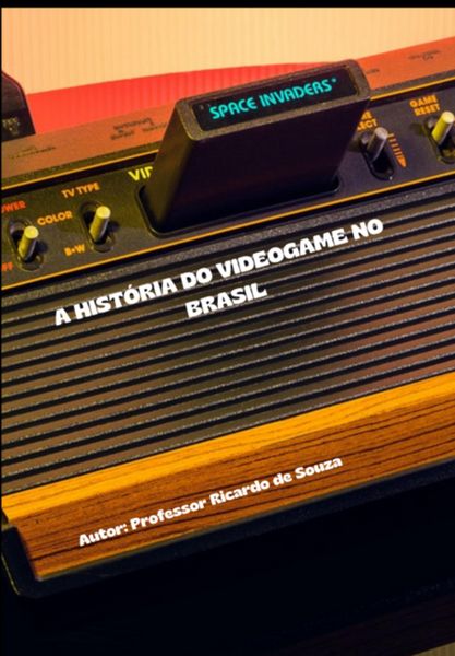Produktbild: A Hist&oacute;ria Do Videogame No Brasil