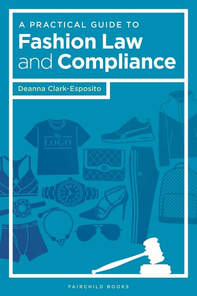 Produktbild: Clark-Esposito, D: A Practical Guide to Fashion Law and Comp