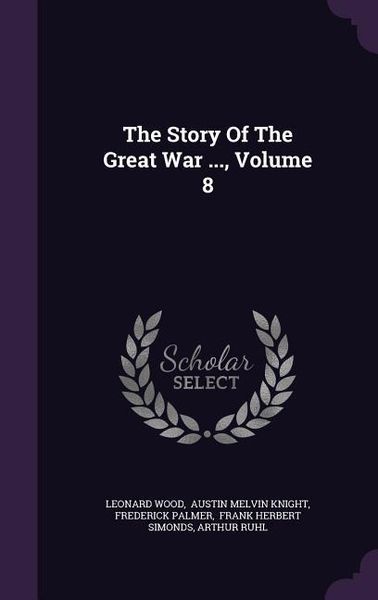 Produktbild: The Story Of The Great War ..., Volume 8