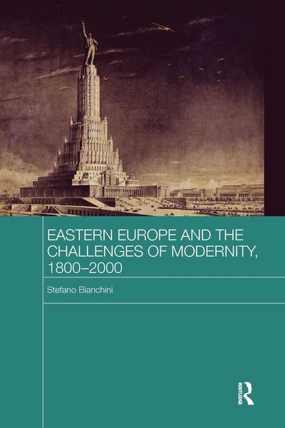 Produktbild: Eastern Europe and the Challenges of Modernity, 1800-2000