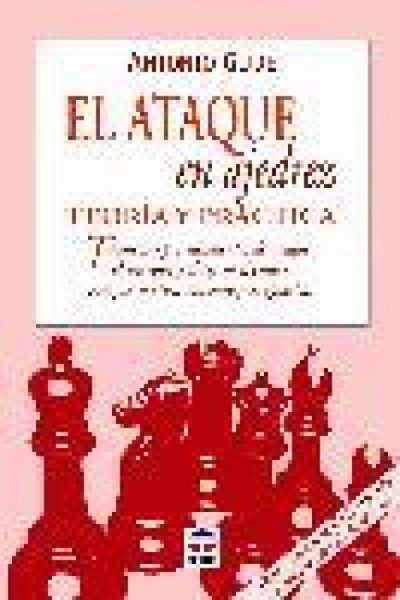 Produktbild: El ataque en ajedrez : teor&iacute;a y pr&aacute;ctica