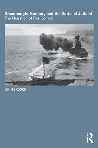 Produktbild: Dreadnought Gunnery and the Battle of Jutland