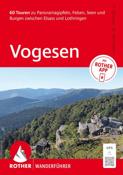 ROTHER Wanderführer Vogesen. 60 Touren zu Panoramagipfeln, Felsen, Seen und Burgen zwischen Elsass und Lothringen, Taschenbuch von Matthias