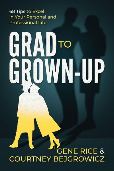 Produktbild: Grad to Grown-Up: 68 Tips to Excel in Your Personal and Professional Life