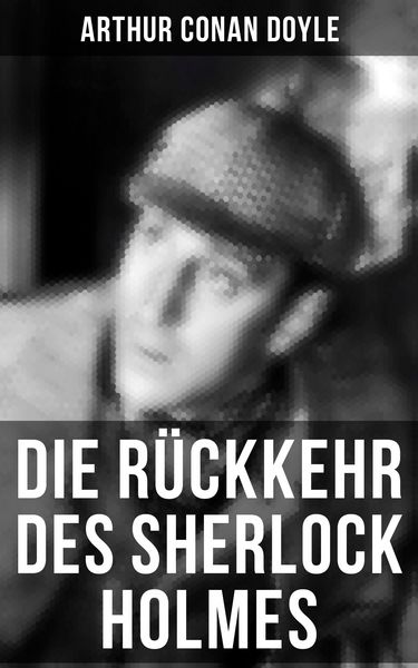 Produktbild: Die R&uuml;ckkehr des Sherlock Holmes