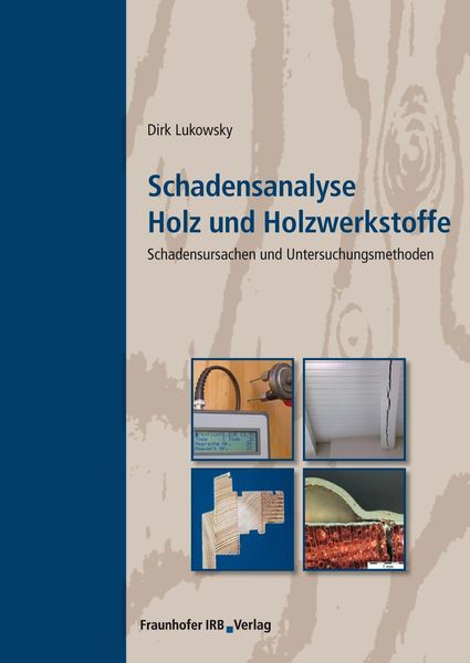 Produktbild: Schadensanalyse Holz und Holzwerkstoffe.