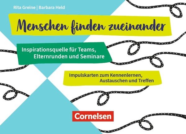 Produktbild: Menschen finden zueinander - Inspirationsquelle f&uuml;r Teams, Elternrunden und Seminare