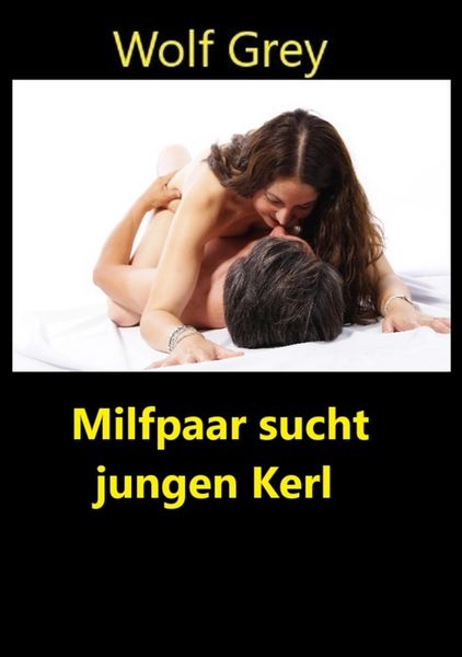 Produktbild: Milfpaar sucht jungen Kerl