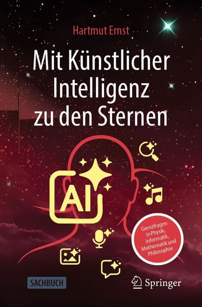 Produktbild: Mit K&uuml;nstlicher Intelligenz zu den Sternen