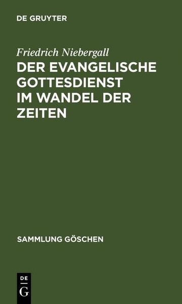 Produktbild: Der evangelische Gottesdienst im Wandel der Zeiten