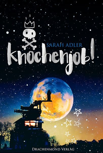Knochenjob!, Taschenbuch von Sarah Adler, Drachenmond Verlag GmbH, 9783959911924