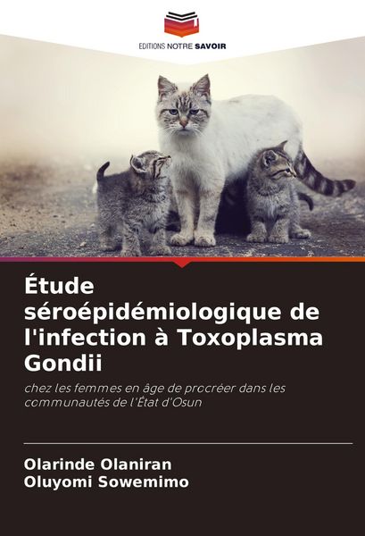 Produktbild: &Eacute;tude s&eacute;ro&eacute;pid&eacute;miologique de l'infection &agrave; Toxoplasma Gondii