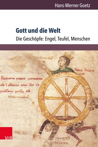 Produktbild: Gott und die Welt. Religi&ouml;se Vorstellungen des fr&uuml;hen und hohen Mittelalters. Teil I, Band 3